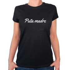 Damen T-Shirt Puta madre
