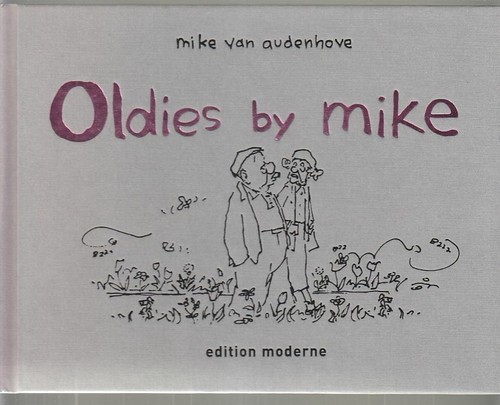 Oldies mike hardcover comic - oldies, by