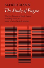 The Study of Fugue Alfred Mann