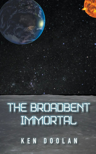 The broadbent immortal - broadbent, ken