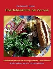 Überlebenshilfe bei Corona: Selbsthilfe-Heilbuch fü... | Buch | Zustand sehr gut