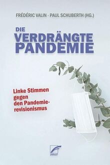 Die verdrängte pandemie - verdrängte,