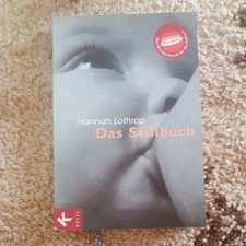 Das Stillbuch. Mit einem Vorw. von Michael Lukas Moeller Lothrop, Hannah:
