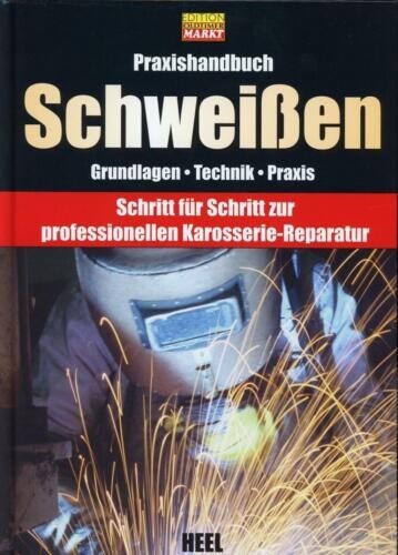 Praxishandbuch schweißen - praxishandbuch, |