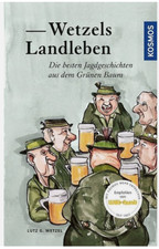 Wetzels Landleben gebundene Ausgabe der besten Jagdgeschichten neuwertig