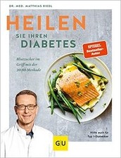 Heilen Sie Ihren Diabetes: Blutzucker im Griff mit ... | Buch | Zustand sehr gut