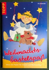 Bastelbuch Weihnachten: Weihnachtsbastelspaß, Pia Pedevilla