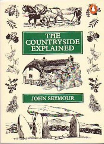 The countryside explained - countryside, explained,john
