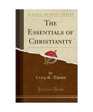The Essentials of Christianity
