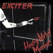 Exciter Heavy Metal Maniac