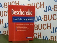 LArt de conjuguer: Le nouveau Bescherelle. Dictionnaire de douze mille verbes: D