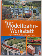 Die neue Modellbahn-Werkstatt: Tipps und Tricks für Einsteiger und Profis