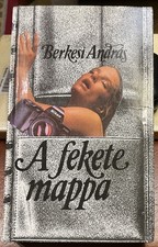 Berkesi András: A fekete mappa (Zrínyi Kiadó, Budapest 1988) - ungarisch