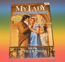 Louise Allen ♥ Mein mutiger Engel ~ historische Liebesromane Mylady 487 / 2007