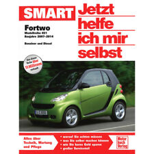 Smart Fortwo Typ 451 2007-2014 Jetzt helfe ich mir selbst Reparaturhandbuch