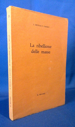 Ortega gasset die rebellion - ortega, y