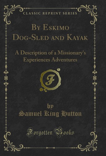 Eskimo dog sled and - by,