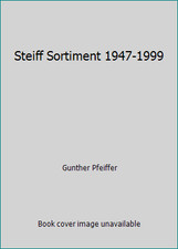 Steiff Sortiment 1947-1999 by