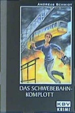 Das Schwebebahnkomplott