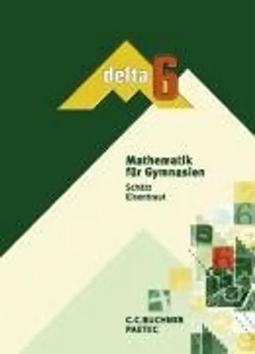 Lehrbuch delta mathematik - mathematik, 6