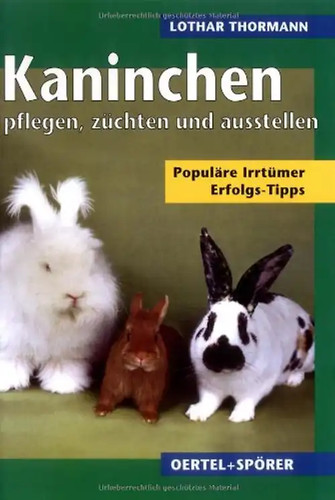 Kaninchen pflegen züchten - pflegen,,