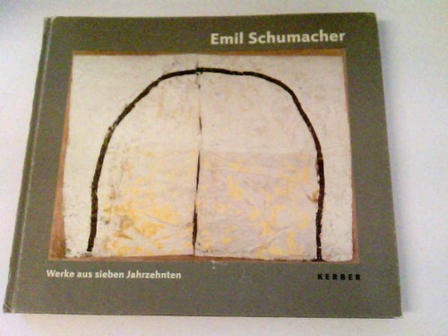 Emil schumacher werke aus - schumacher:,