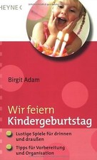 Wir feiern Kindergeburtstag: - Lustige Spiele für d... | Buch | Zustand sehr gut