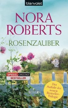 Rosenzauber von roberts nora - von,
