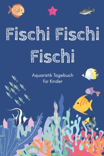 Aquaristik tagebuch - tagebuch, a5
