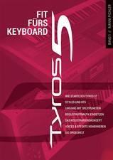 Fit für´s Keyboard YAMAHA Tyros 5  Buch von Manni Pichler für Um&Einsteiger