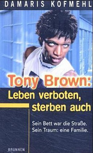 Tony brown leben verboten - brown:,