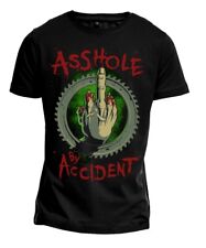 T-Shirt "ASSHOLE BY ACCIDENT"