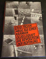 Wege aus einer kranken Gesellschaft - Die Revolution der Hoffnung v. Erich Fromm