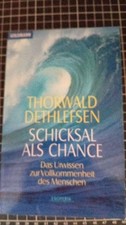 Schicksal als Chance von Thorwald Dethlefsen (2000, Taschenbuch)
