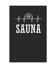 Sauna: Notizbuch Geschenk Aufguß Journal 6x9 Lined, Horst Aufguss