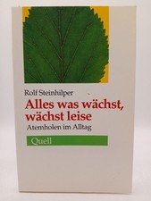 Alles was wächst, wächst