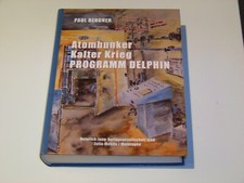 Atombunker Kalter Krieg Programm Delphin Bunkerbauten im Kalten Krieg TOP!!!