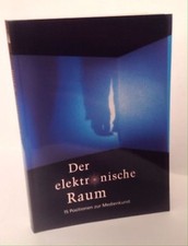 Der elektronische Raum von Axel Wirths, David Dunn, Gerard A. Goodrow (1997)