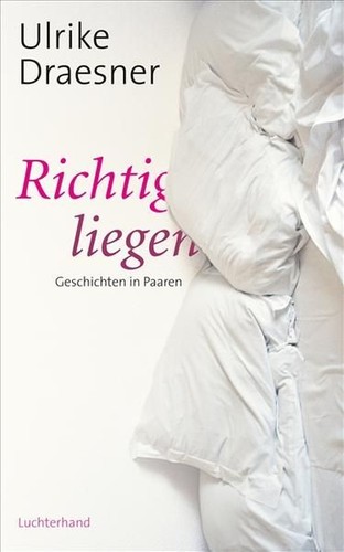 Richtig liegen geschichten in - richtig,