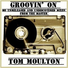 TOM MOULTON "GROOVIN' ON" 2021