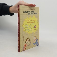 Carlotta, Henri und das Leben