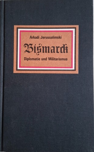 Bismarck diplomatie und - bismarck:,