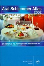 Aral Schlemmer Atlas 2002 - 3000 Restaurants Deutschland  *Neu und unbenutzt*