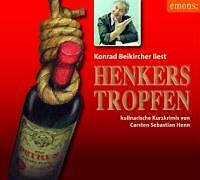 Henkerstropfen, Carsten Sebastian Henn (2008) - gelesen von Konrad Beikircher