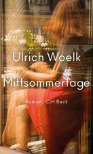 Mittsommertage: Roman Woelk