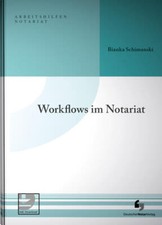 Workflows im Notariat | Bianka
