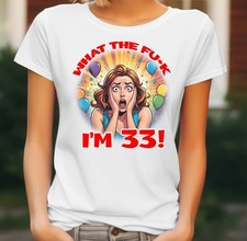 33. Damen Geburtstag T-Shirt