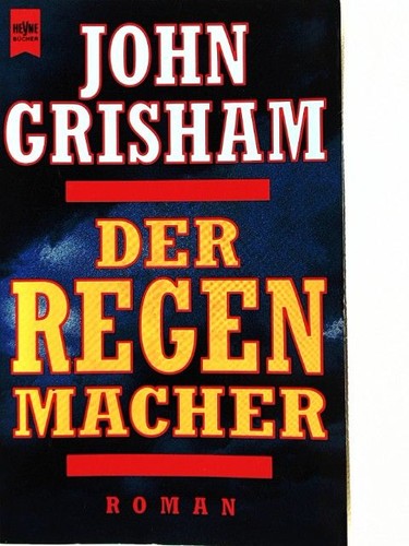 Der regenmacher roman - der,