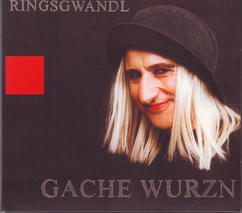 Ringsgwandl gache wurzn - -,