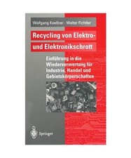 Recycling von Elektro- und Elektronikschrott: Einführung in die Wiederverwertun